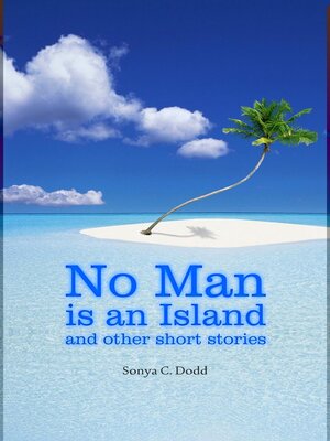 cover image of No Man is an Island and other short stories